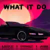 A.GUZZY.XI - WHAT IT DO (feat. ryanmadeit & Jaquar) - Single